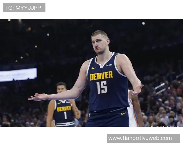 约基奇孤掌难鸣卡约状态回暖为球队未来注入希望