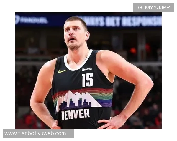 今日美国中锋排名揭晓约基奇文班恩比德占据前三申京第五祖巴茨第九